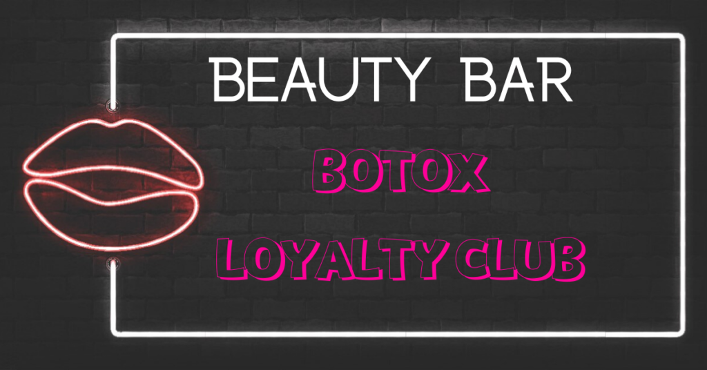 Botox Loyalty Club
