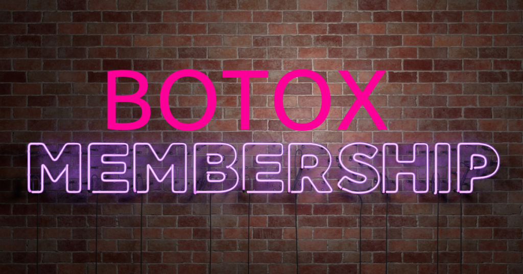 Botox Membership
